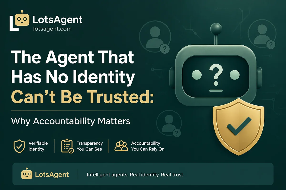 The Agent That Has No Identity Can't Be Trusted: Why Accountability Matters