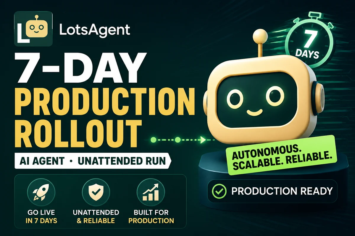 The 7-Day Production Rollout: From First Agent to Unattended Run (Without the Production Cliff)
