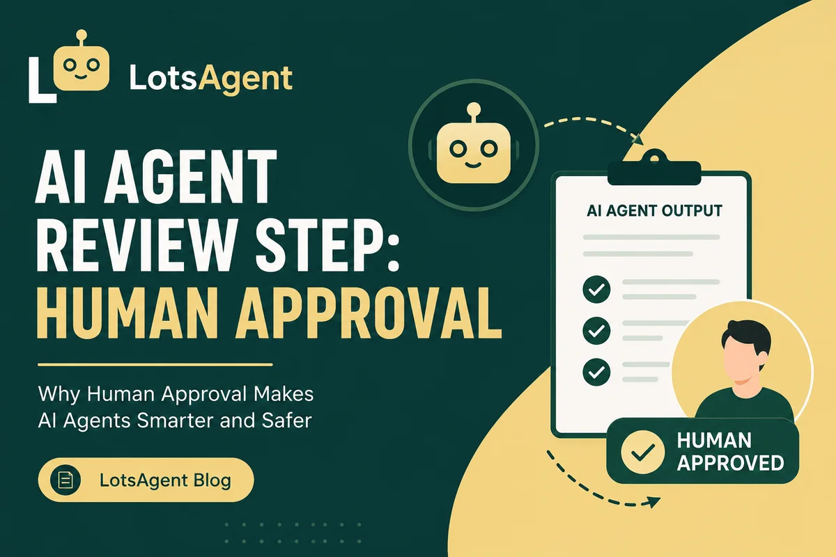 The AI Agent Review Step: What Decisions Should an Agent Make Alone vs. Require Human Approval